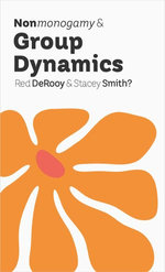 Nonmonogamy and Group Dynamics