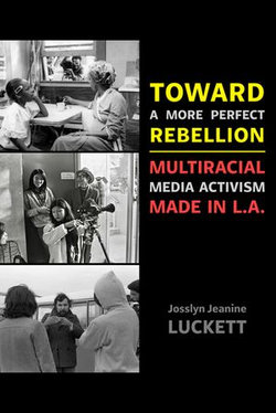 Toward a More Perfect Rebellion Toward a More Perfect Rebellion
