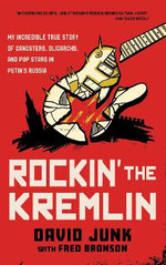Rockin' the Kremlin Rockin' the Kremlin