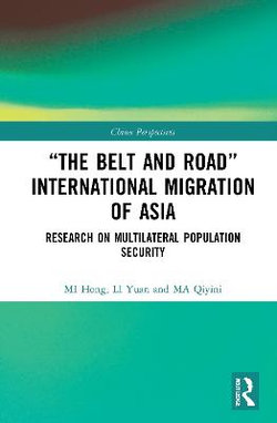 �the Belt and Road� International Migration of Asia �the Belt and Road� International Migration of Asia