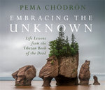 Embracing the Unknown Embracing the Unknown