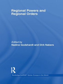 Regional Powers and Regional Orders