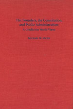 The Founders, the Constitution, and Public Administration