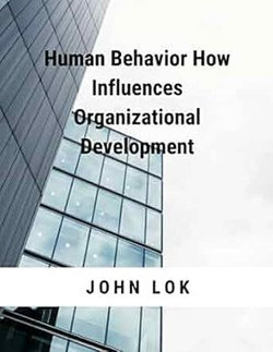 Human Behavior How Influences Organizational Development