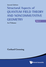 Structural Aspects of Quantum Field Theory and Noncommutative Geometry