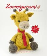 Zoomigurumi 4: 15 Cute Amigurumi Patterns 2015