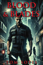 Blood and Blades