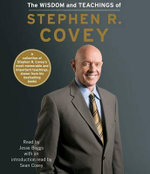 The Wisdom and Teachings of Stephen R. Covey