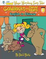 GOLDILOCKS and the THREE BEARS - English to Chinese, Level 2