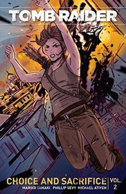 Tomb Raider Volume 2 : Choice and Sacrifice