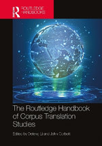 The Routledge Handbook of Corpus Translation Studies