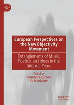 European Perspectives on the New Objectivity Movement