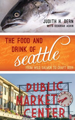 The Food and Drink of Seattle