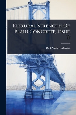 Flexural Strength Of Plain Concrete, Issue 11 Flexural Strength Of Plain Concrete, Issue 11