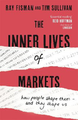 The Inner Lives of Markets The Inner Lives of Markets