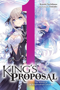King's Proposal, Vol. 1 (light Novel) King's Proposal, Vol. 1 (light Novel)