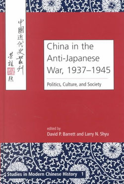 China in the Anti-Japanese War, 1937-1945