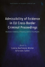 Admissibility of Evidence in EU Cross-Border Criminal Proceedings