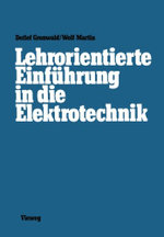 Lehrorientierte Einfuehrung in die Elektrotechnik