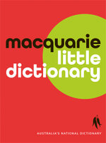 Macquarie Little Dictionary Macquarie Little Dictionary