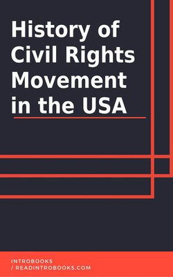 History of Civil Rights Movement in USA History of Civil Rights Movement in USA