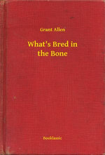 What's Bred in the Bone