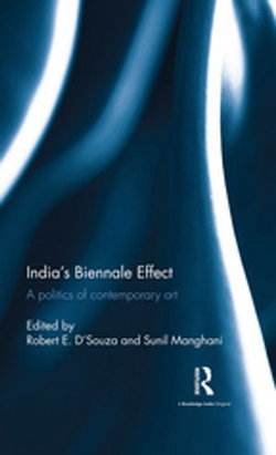 India’s Biennale Effect India’s Biennale Effect