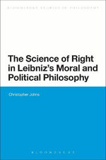 The Science of Right in Leibniz's Moral and Political Philosophy