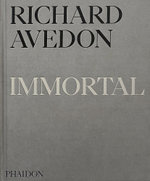 Richard Avedon Immortal