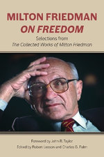 Milton Friedman on Freedom Milton Friedman on Freedom
