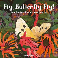 Fly, Butterfly, Fly! Fly, Butterfly, Fly!