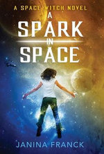 A Spark in Space A Spark in Space