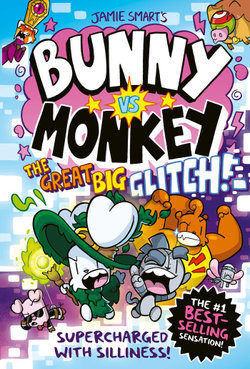 Bunny vs Monkey 10: The Great Big Glitch Bunny vs Monkey 10: The Great Big Glitch