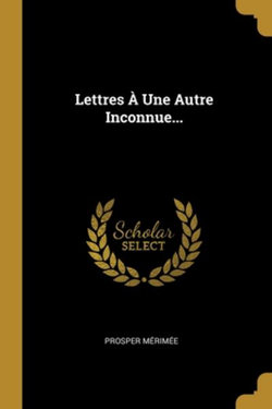 Lettres A Une Autre Inconnue...