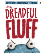 Dreadful Fluff, The