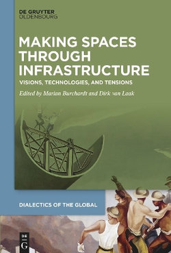 Making Spaces Through Infrastructure