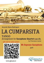 Soprano Saxophone part "La Cumparsita" tango for Sax Quartet