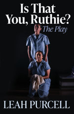 Is That You, Ruthie? The Play