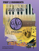 Prep 2 Rudiments Ultimate Music Theory
