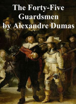 The Forty-Five Guardsmen