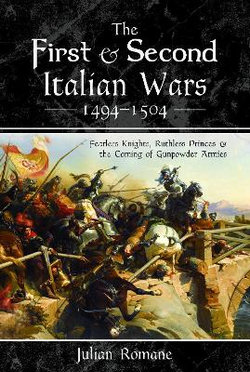 The First and Second Italian Wars 1494-1504