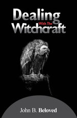 Dealing with the Witchcraft