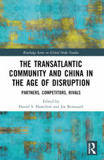 The Transatlantic Community and China in the Age of Disruption