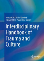 Interdisciplinary Handbook of Trauma and Culture
