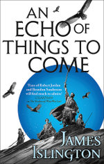 An Echo of Things To Come