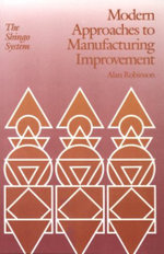 Modern Approaches to Manufacturing Improvement