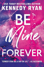 Be Mine Forever