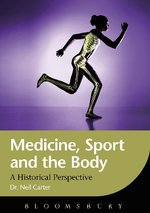 Medicine, Sport and the Body Medicine, Sport and the Body