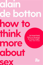 How to Think More about Sex