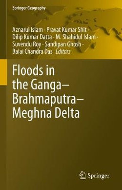 Floods in the Ganga-Brahmaputra-Meghna Delta Floods in the Ganga-Brahmaputra-Meghna Delta
